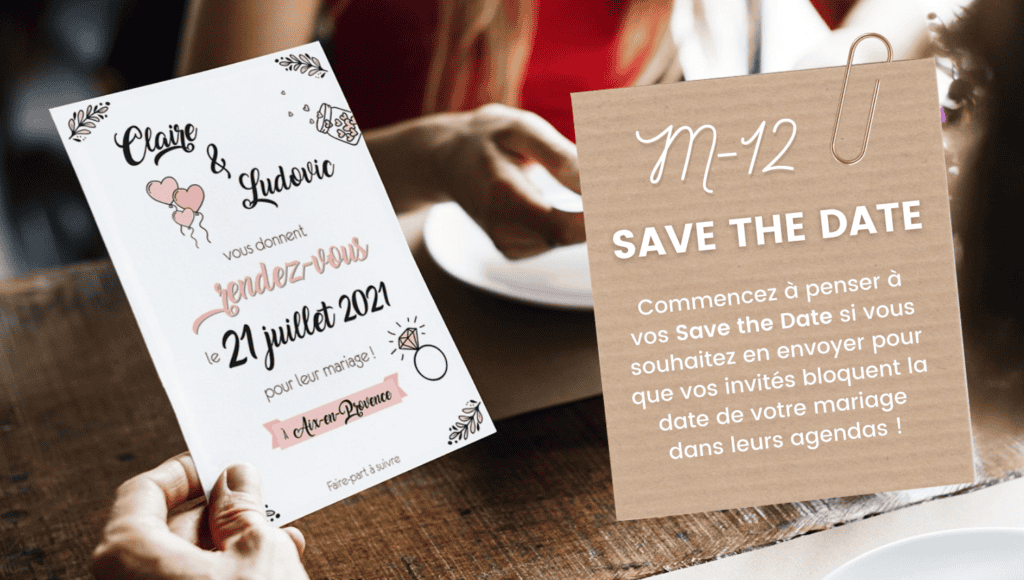 Rétroplanning pour faire-part de mariage et autres papeteries 2 M-12 : Save the Date : Commencez à penser à vos Save the Date si vous souhaitez en envoyer pour que vos invités bloquent la date de votre mariage dans leurs agendas !