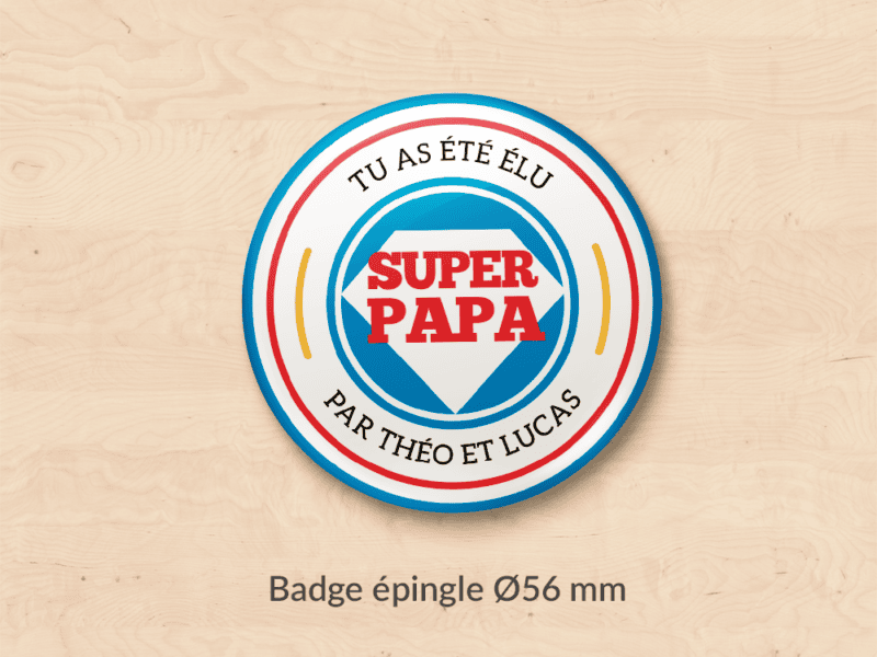 Badge pour cadeau papa personnalisable, Fête des pères- Super papa