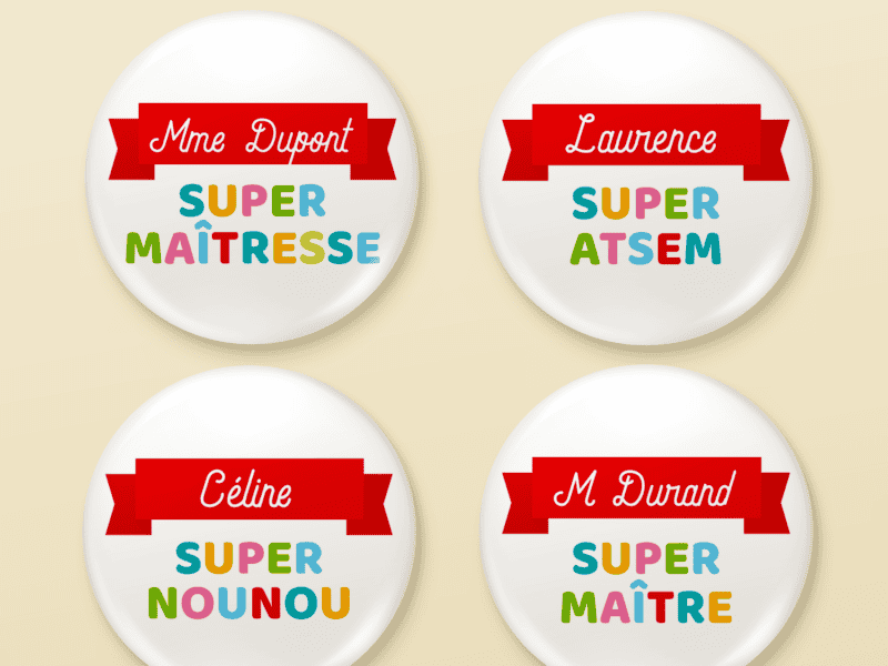 Badge cadeau personnalisé de fin d'année scolaire pour Maîtresse, Maître, ATSEM ou Nounou