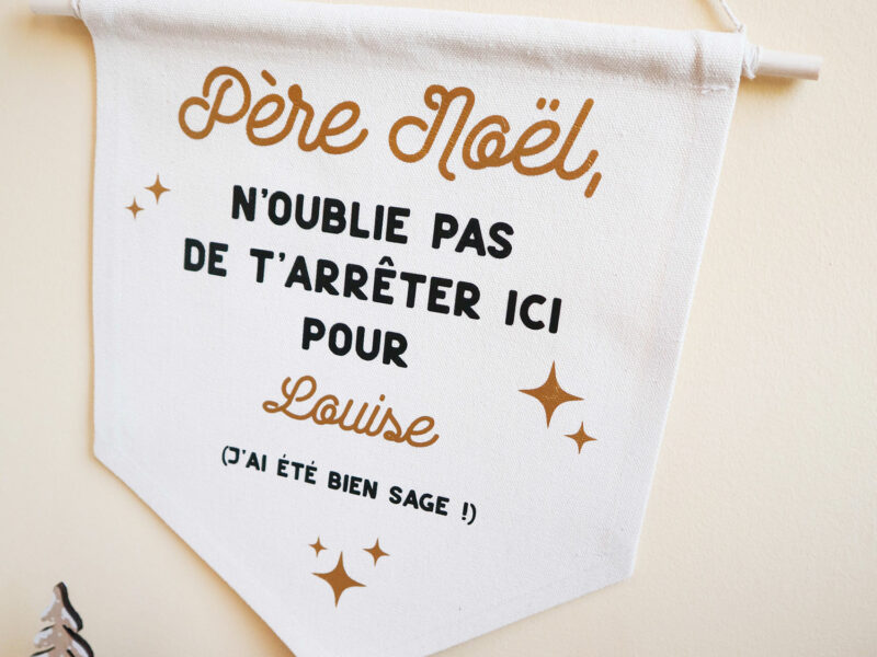 Grand fanion personnalisé pour Noël, avant passage du Père Noël - "N'oublie pas de t'arrêter ici, j'ai été bien sage"
