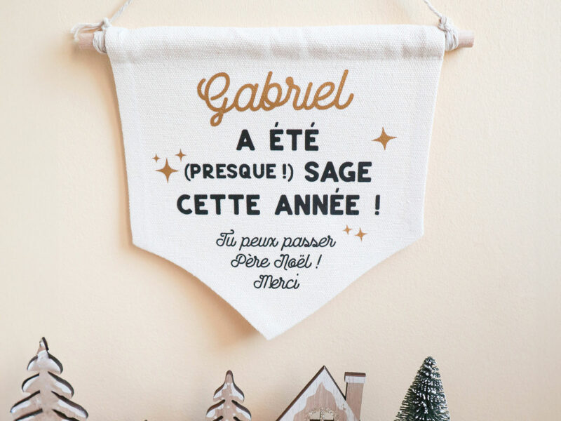Petit fanion personnalisé pour Noël, avant passage du Père Noël - "J'ai été sage cette année, tu peux passer Père Noël"