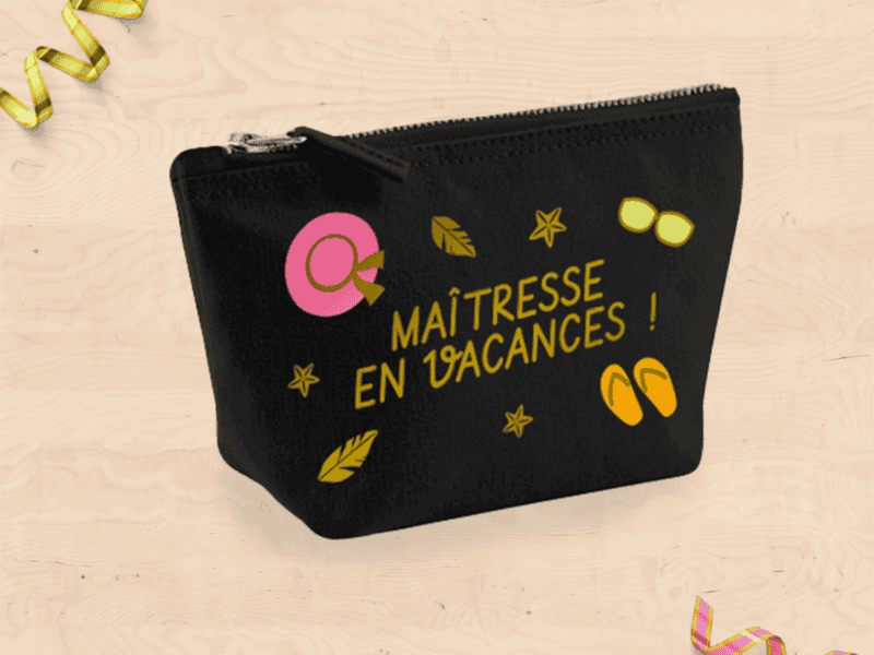 Trousse personnalisée, cadeau fin d'année scolaire, "Maîtresse, ATSEM, nounou en vacances"