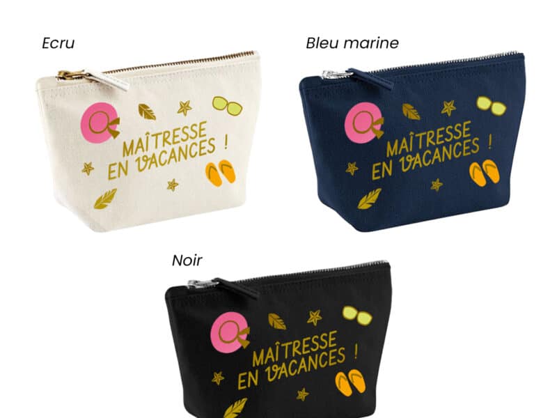Trousse personnalisée, cadeau fin d'année scolaire, "Maîtresse, ATSEM, nounou en vacances"