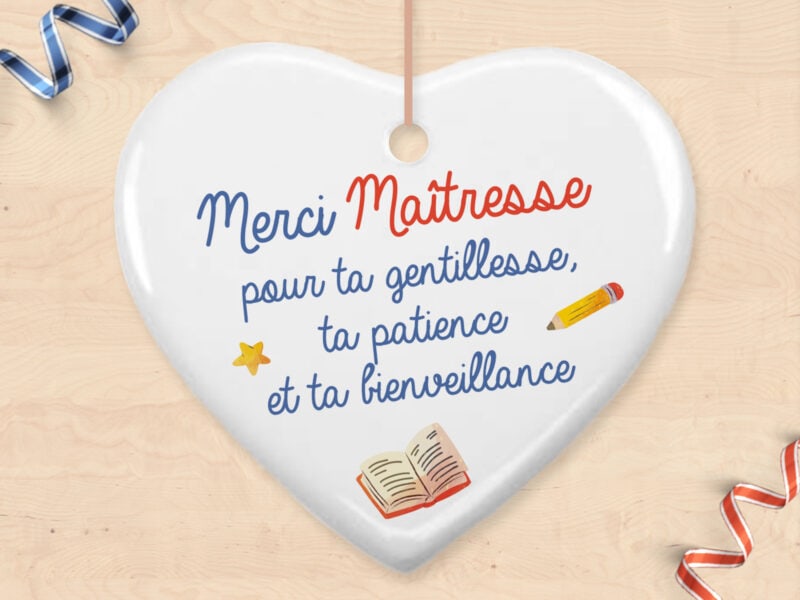 Ornement personnalisé pour cadeau maîtresse/maître/ATSEM/Nounou "Merci pour ta gentillesse, ta patience et ta bienveillance"